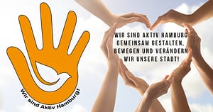 Wir sind Aktiv Hamburg - Gemeinsam gestalten, bewegen und verändern wir unsere Stadt!